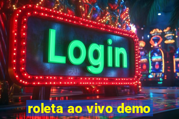 roleta ao vivo demo